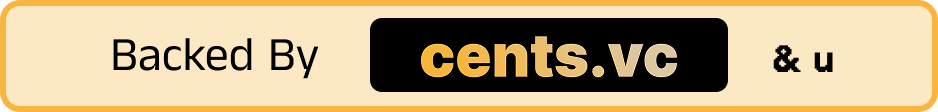 Backed By CentsVC and You
